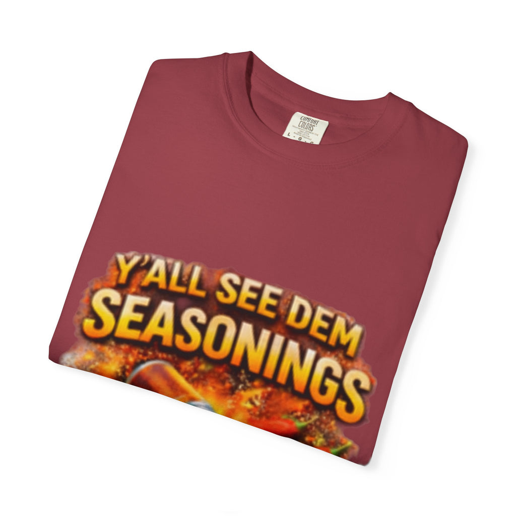Yall See Dem Unisex Garment-Dyed T-shirt
