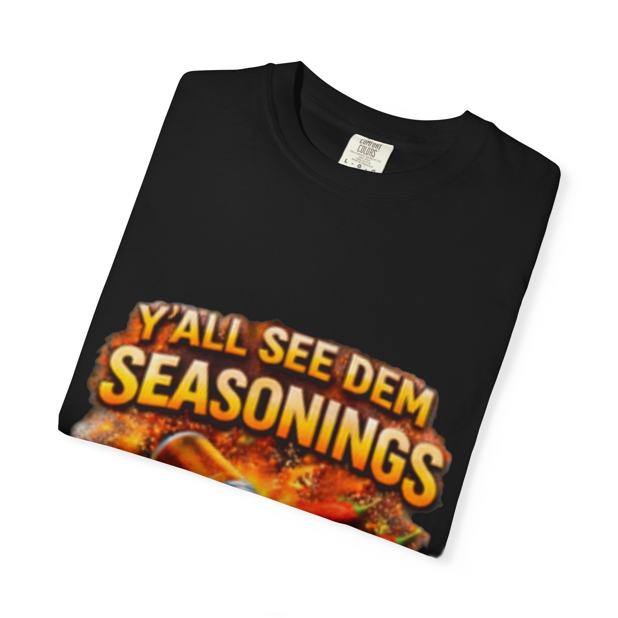 Yall See Dem Unisex Garment-Dyed T-shirt